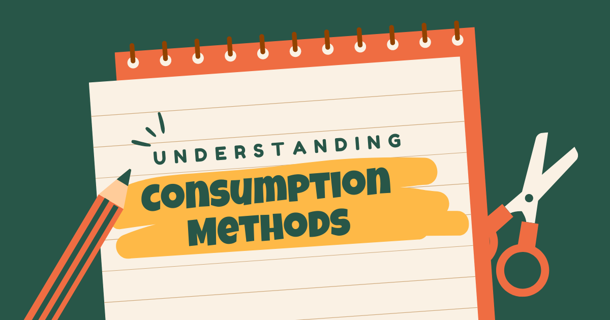 Understanding Consumption Methods